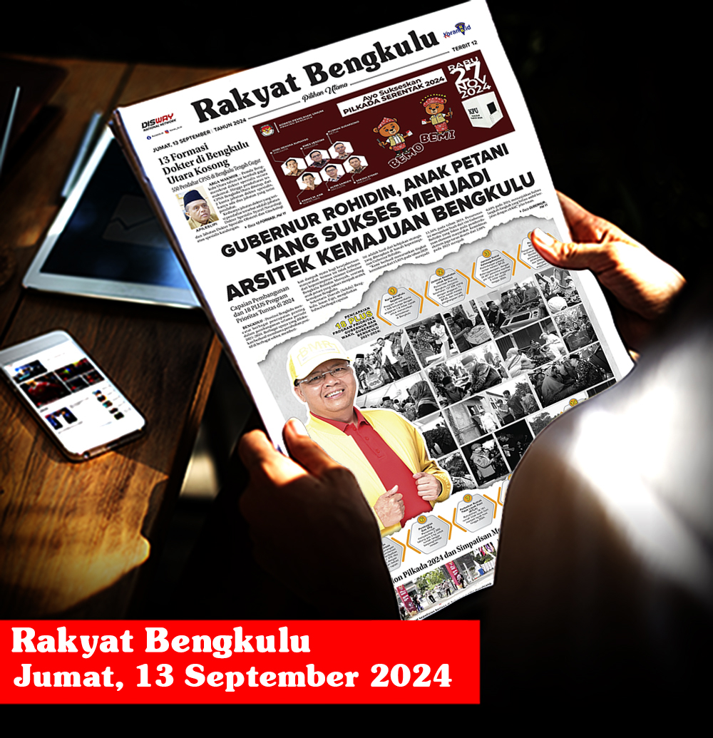 Rakyat Bengkulu, Jumat 13 September 2024