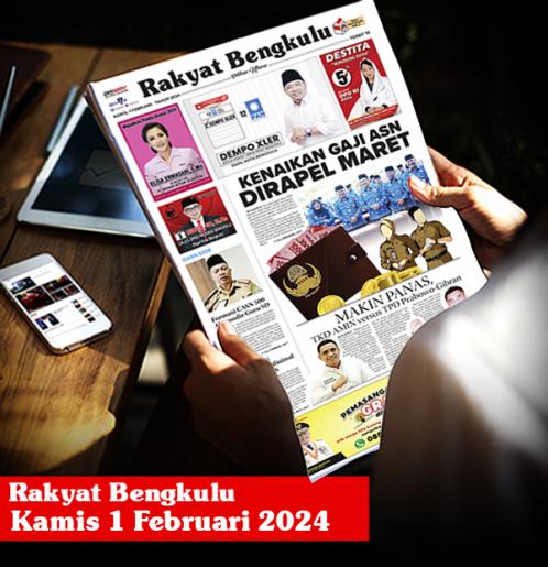 Rakyat Bengkulu, Kamis 1 Februari 2024