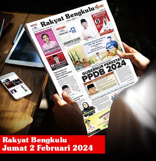 Rakyat Bengkulu, Jumat 2 Februari 2024
