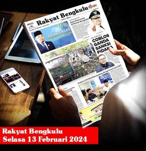 Rakyat Bengkulu, Selasa 13 Februari 2024