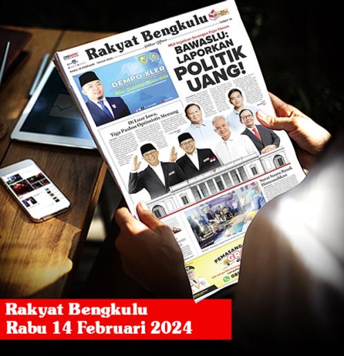 Rakyat Bengkulu, Rabu 14 Februari 2024