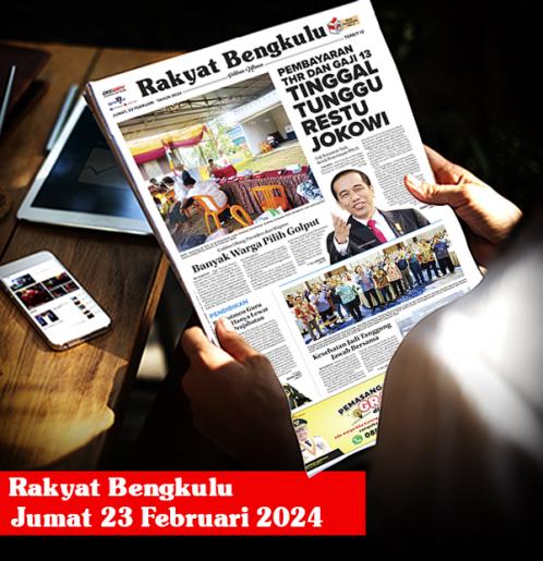 Rakyat Bengkulu, Jumat 23 Februari 2024
