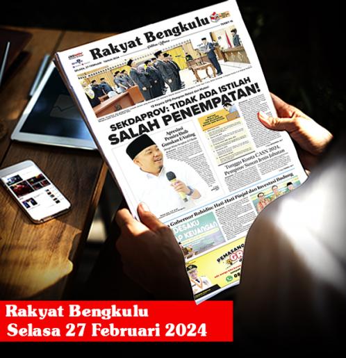 Rakyat Bengkulu,  Selasa 27 Februari 2024