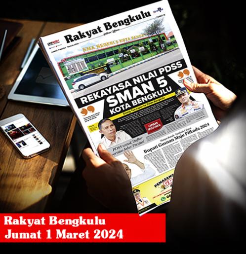 Rakyat Bengkulu, Jumat 1 Maret 2024