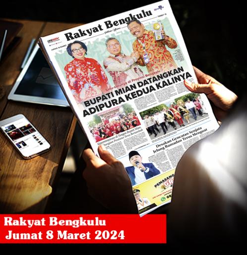 Rakyat Bengkulu, Jumat 8 Maret 2024