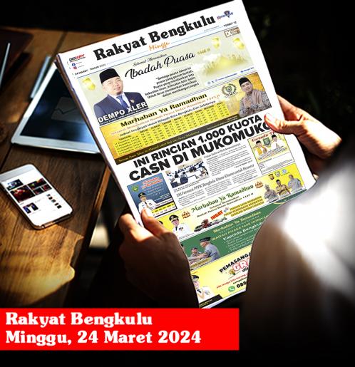 Rakyat Bengkulu, Minggu 24 Maret 2024