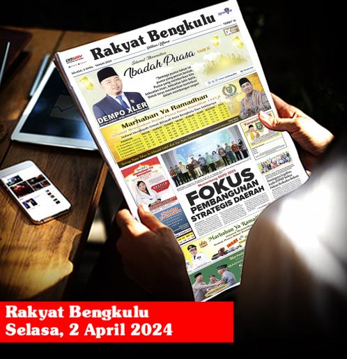 Rakyat Bengkulu, Selasa 2 April 2024