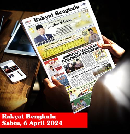 Rakyat Bengkulu, Sabtu 6 April 2024