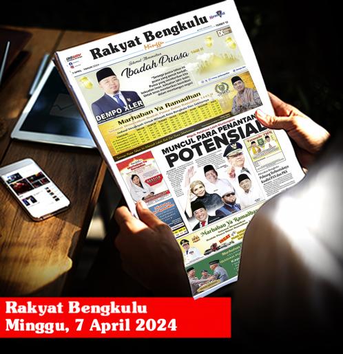 Rakyat Bengkulu, Minggu 7 April 2024