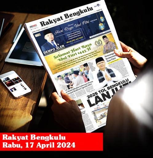 Rakyat Bengkulu, Rabu 17 April 2024