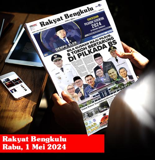 Rakyat Bengkulu, Rabu 1 Mei 2024