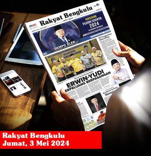 Rakyat Bengkulu, Jumat 3 Mei 2024