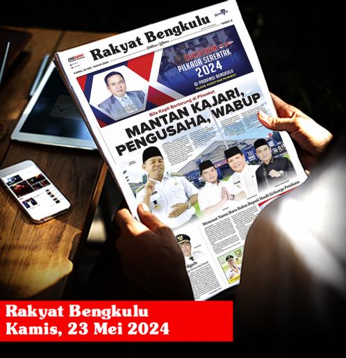 Rakyat Bengkulu, Kamis 23 Mei 2024