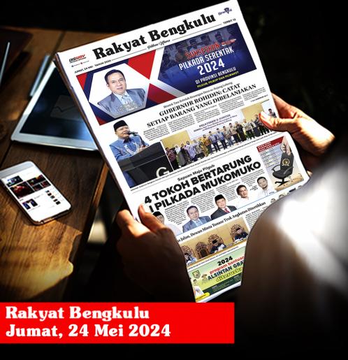 Rakyat Bengkulu, Jumat 24 Mei 2024