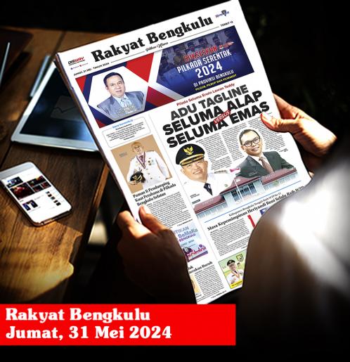 Rakyat Bengkulu, Jumat 31 Mei 2024