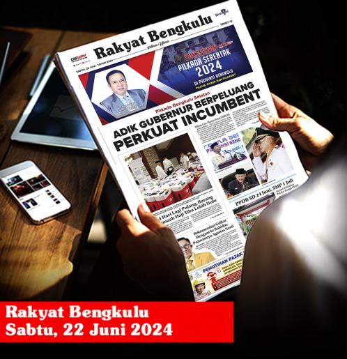 Rakyat Bengkulu, Sabtu 22 Juni 2024