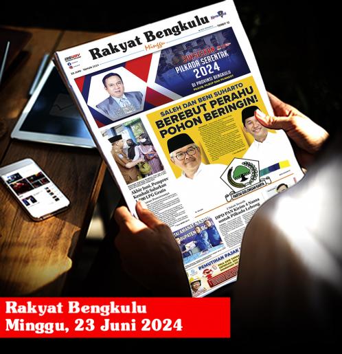 Rakyat Bengkulu, Minggu 23 Juni 2024