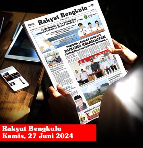 Rakyat Bengkulu, Kamis 27 Juni 2024