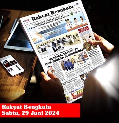 Rakyat Bengkulu, Sabtu 29 Juni 2024