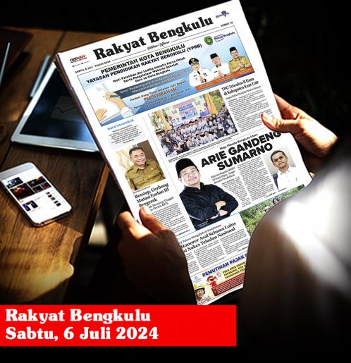 Rakyat Bengkulu, Sabtu 6 Juli 2024