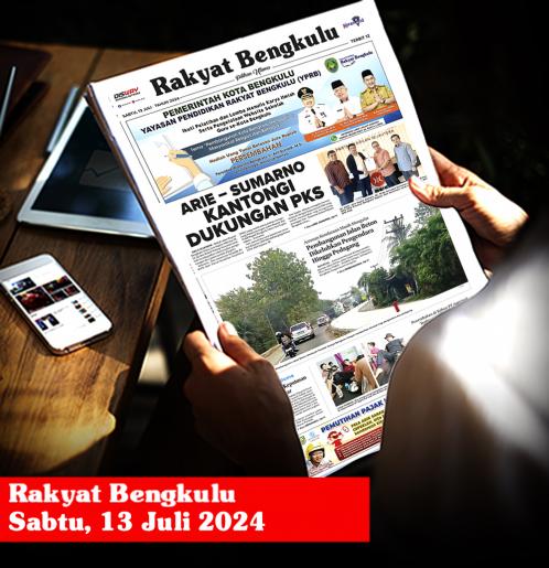 Rakyat Bengkulu, Sabtu 13 Juli 2024