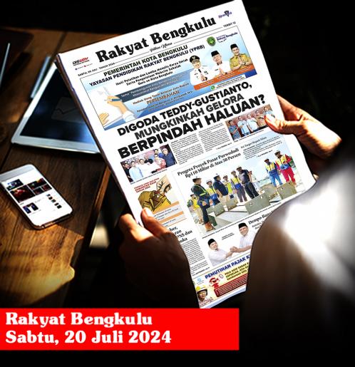Rakyat Bengkulu, Sabtu 20 Juli 2024