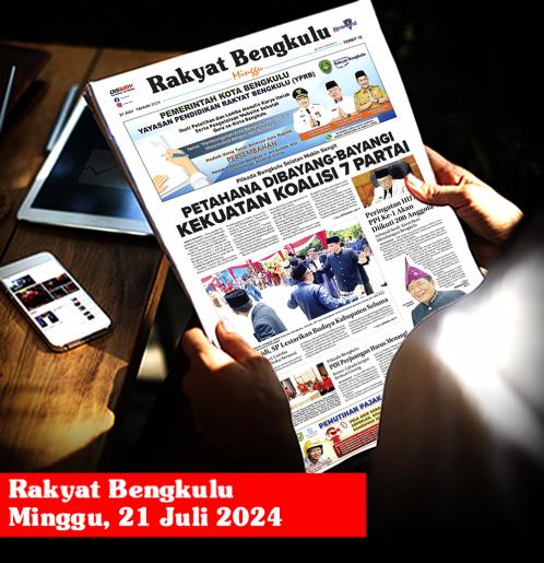Rakyat Bengkulu, Minggu 21 Juli 2024