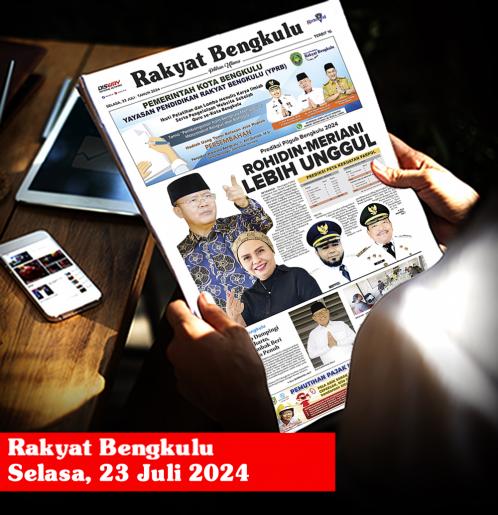 Rakyat Bengkulu, Selasa 23 Juli 2024