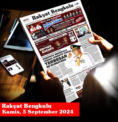 Rakyat Bengkulu, Kamis 5 September 2024