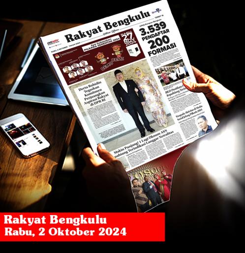 Rakyat Bengkulu, Rabu 2 Oktober 2024