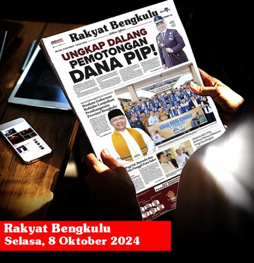 Rakyat Bengkulu, Selasa 8 Oktober 2024