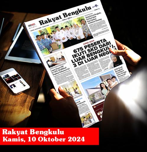 Rakyat Bengkulu, Kamis 10 Oktober 2024