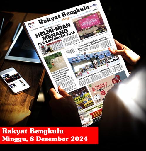 Rakyat Bengkulu, Minggu 8 Desember 2024