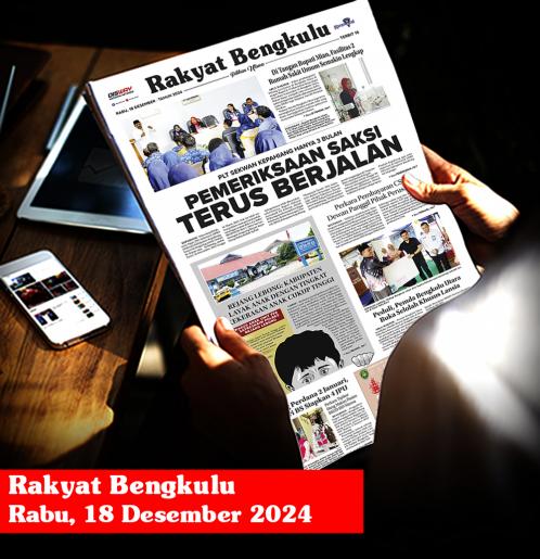 Rakyat Bengkulu, Rabu 18 Desember 2024