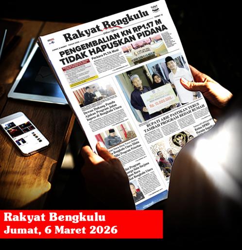 Rakyat Bengkulu, Jumat 6 Maret 2026