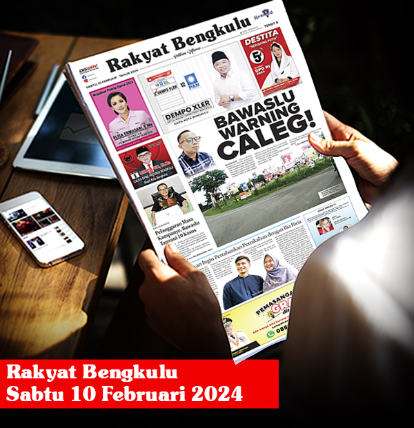 Rakyat Bengkulu, Sabtu, 10 Februari 2024
